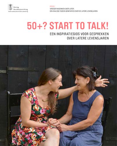 Kaft van 50+? Start to talk! Een inspiratiegids voor gesprekken over latere levensjaren